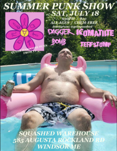 Summer Punk Show! July 18th, bring your water!