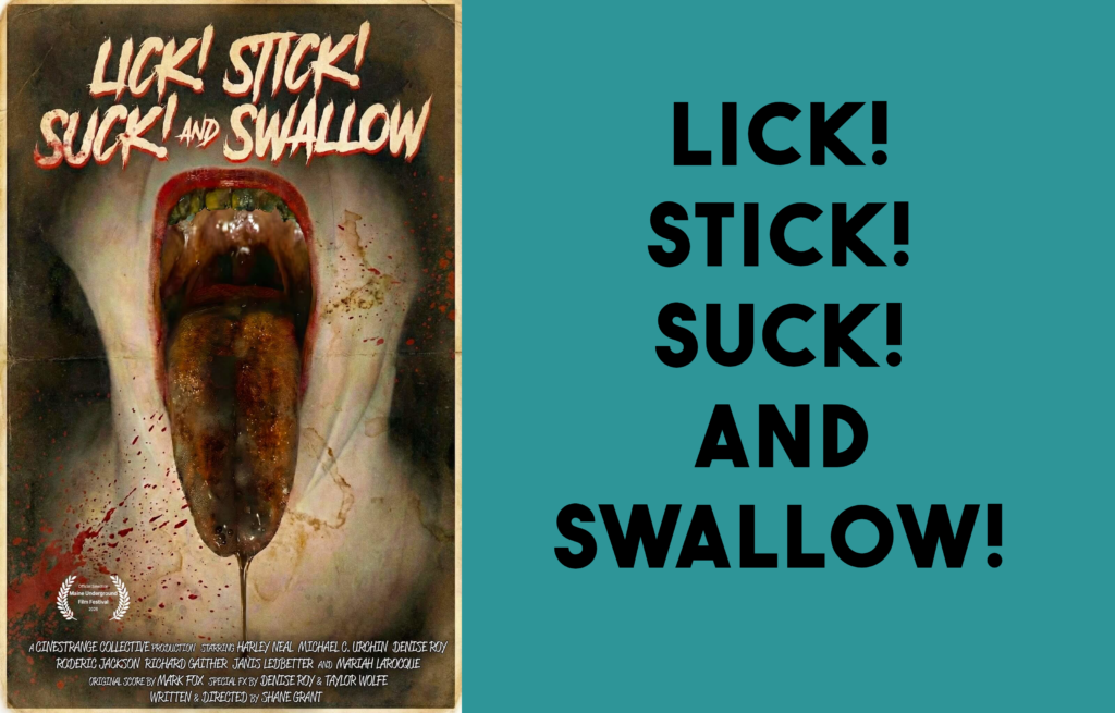 Licl! Stick! Suck! and Swallow!